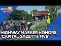 New highway marker honors Capital Gazette Five