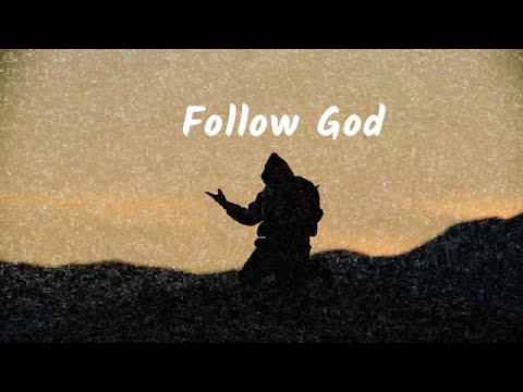 Follow God by Ye but it will change your life