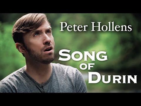 Peter Hollens - Song of Durin Hobbit