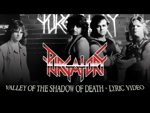 PURGATORY "Valley Of The Shadow Of Death" LYRIC Video HD