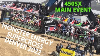 Monster Energy Supercross FULL 450SX Main Event - Denver 2022