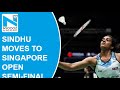 P V Sindhu raches Singapore Open semifinals, one win away from maiden Super 500 title