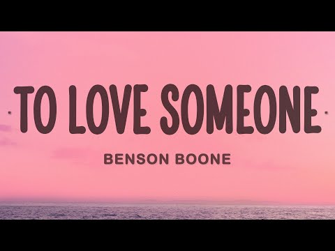 Benson Boone - To Love Someone