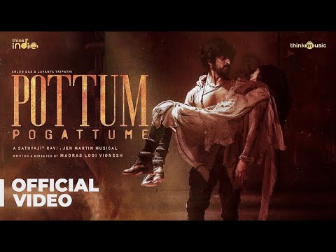 Pottum Pogattume music video featuring Arjun Das, Lavanya Tripathi is out
