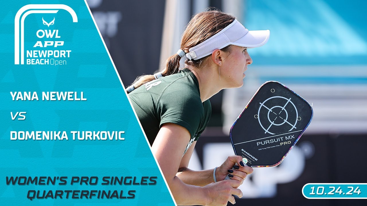 2024 The OWL APP Newport Beach Open I Yana Newell vs. Domenika Turkovic | Women's Singles Quarters