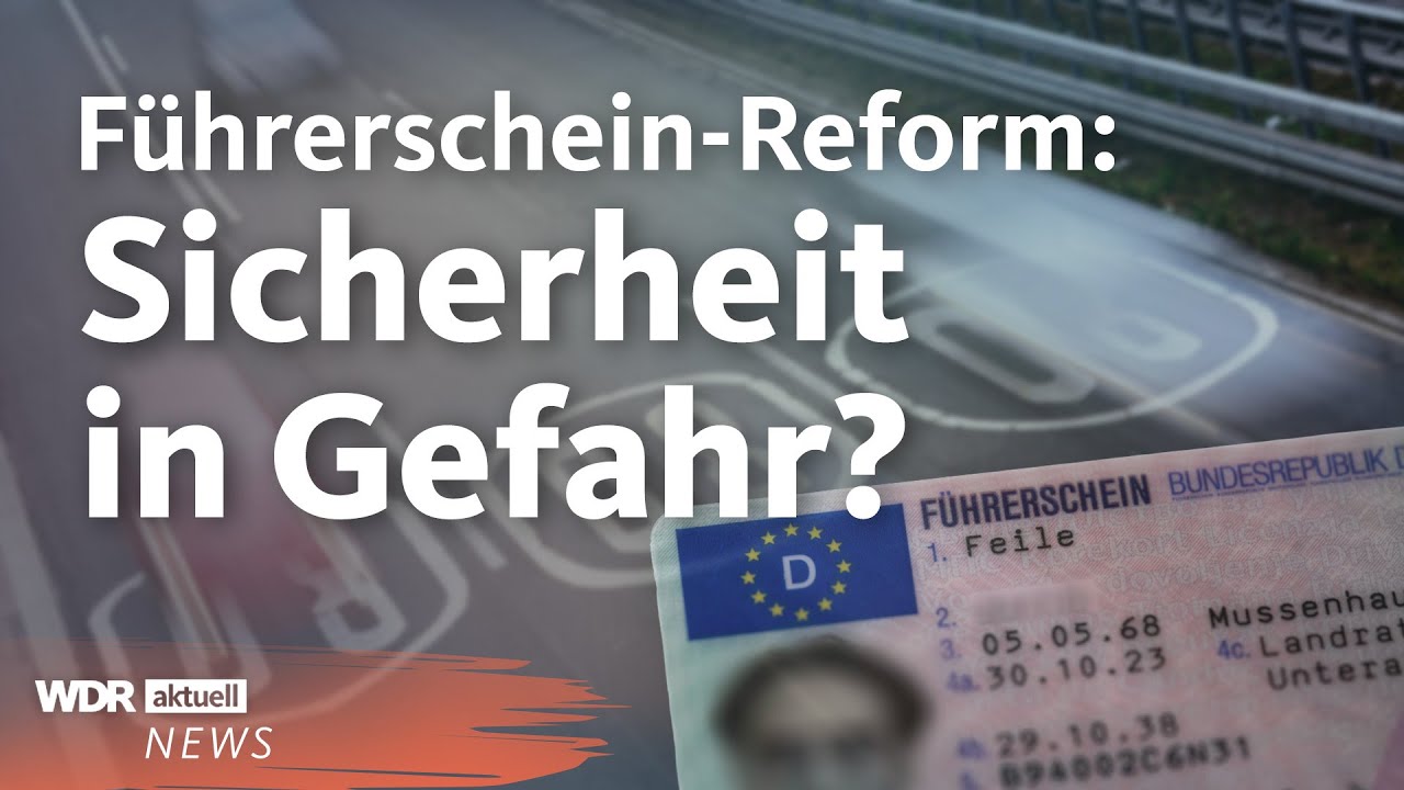 So soll der Führerschein günstiger werden | WDR Aktuelle Stunde