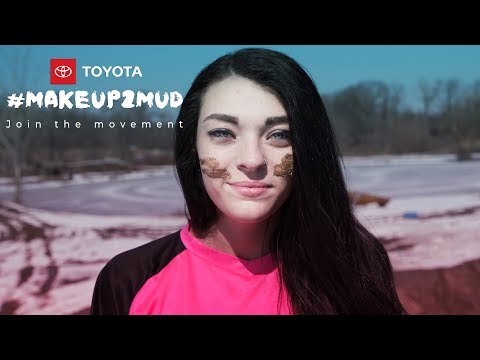 Toyota #Makeup2Mud Liana Acevedo