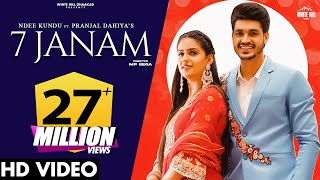7 JANAM – Ndee Kundu Ft Anjali 99 & Pranjal Dahiya Video HD