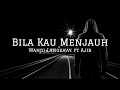 Mp3 تحميل Wandi Amiy Bila Kau Menjauh Lirik أغنية تحميل موسيقى