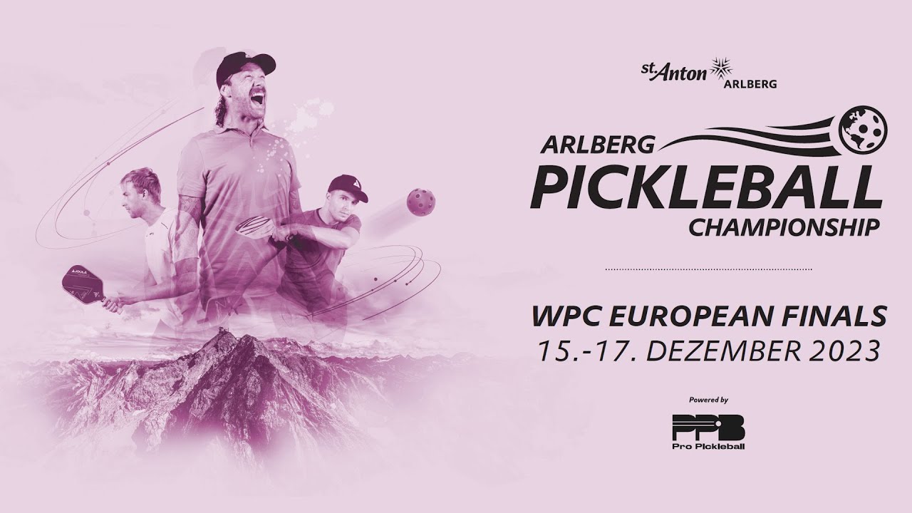 Arlberg Pickleball Championship - Day 1- WPC European Finals