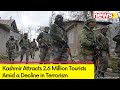 2.6 Million Tourists Visit Kashmir | Reduction in Terrorism | NewsX