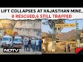 Rajasthan Mine Accident | Lift Collapses At Rajasthan Mine, 8 Rescued So Far, 6 Still Trapped Inside