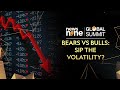 Bears vs Bulls: Sip the Volatility | Global Summit 2025 | News9