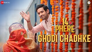 Ghodi Chadhke – Raajeev V Bhalla (14 Phere) Video HD