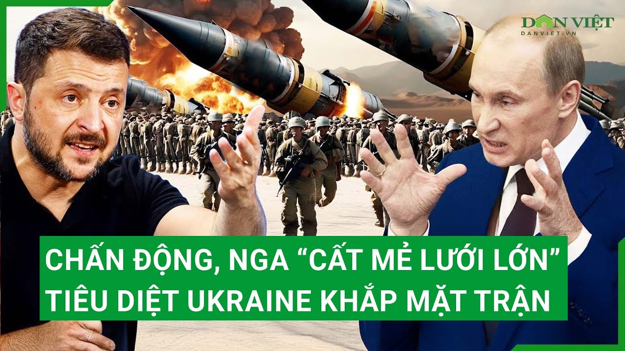 Trực tiếp: Ukraine là bãi thử khổng lồ cho cuộc chiến khốc liệt Nga - NATO?