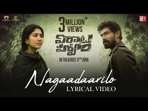 Virata Parvam: Lyrical video song ‘Nagaadaarilo’ starring Rana Daggubati, Sai Pallavi 