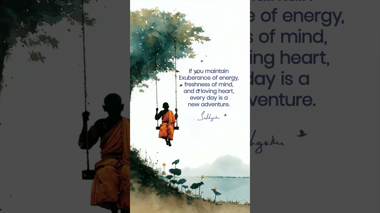 Every Day Can Be A New Adventure | Sadhguru