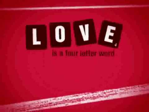 Love Is a Four Letter Word'