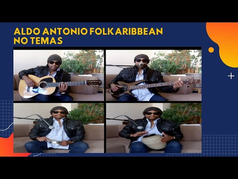 Aldo Antonio Folkaribbean - No temas
