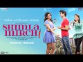 Shimla Mirchi Official Trailer- Hema Malini, Rajkummar Rao, Rakul Preet Singh