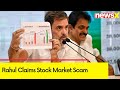Rahul Claims Stock Market Scam | Rahul Demands a Joint Parliamentary Committee for Investigation