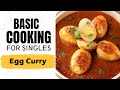 Lesson 8 | How to make Egg Curry | अंडा करी | Basic Recipes | Basic Cooking for Singles