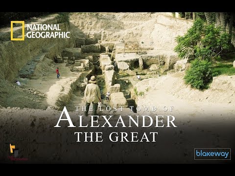 The Lost Tomb of Alexander the Great'