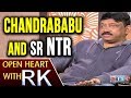 Ram Gopal Varma about Chandrababu and Sr NTR- Open Heart With RK