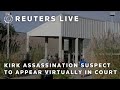 LIVE: View of Utah court where Charlie Kirk assassination suspect is set to appear virtually