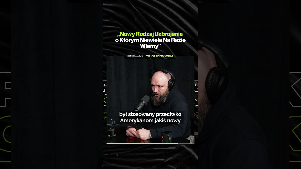 „Nowy Rodzaj Uzbrojenia o Którym kilka Na Razie Wiemy” – ft. Zbigniew Parafianowicz