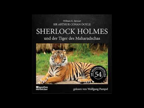 Sherlock Holmes und der Tiger des Maharadschas (Die neuen Abenteuer, Folge 54) - Wolfgang Pampel