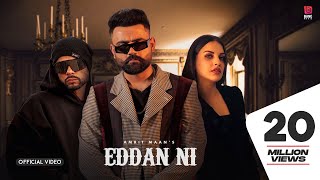 Eddan Ni – Amrit Maan Ft Bohemia – Himanshi khurana Video HD