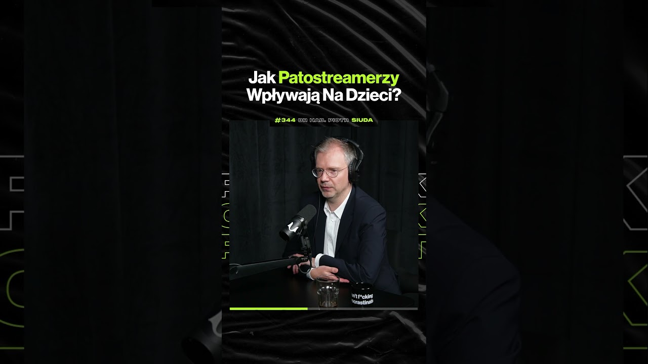 Jak Patostreamerzy Wpływają Na Dzieci? – ft. dr hab. Piotr Siuda