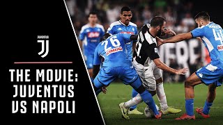 Juventus-Napoli | The Movie