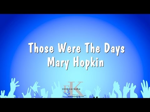 Upload mp3 to YouTube and audio cutter for Those Were The Days - Mary Hopkin (Karaoke Version) download from Youtube