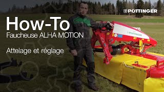 Comment faire : attelage et réglage d'une faucheuse frontale ALPHA MOTION (« How-To ») 