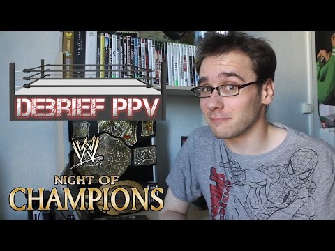 Night Of Champions - Debrief PPV