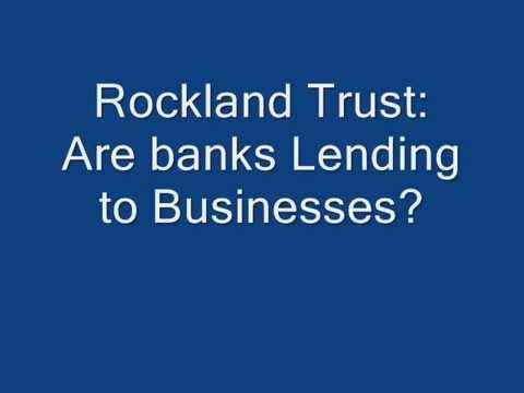 Rockland Trust: Are banks Lending to Businesses? - YouTube