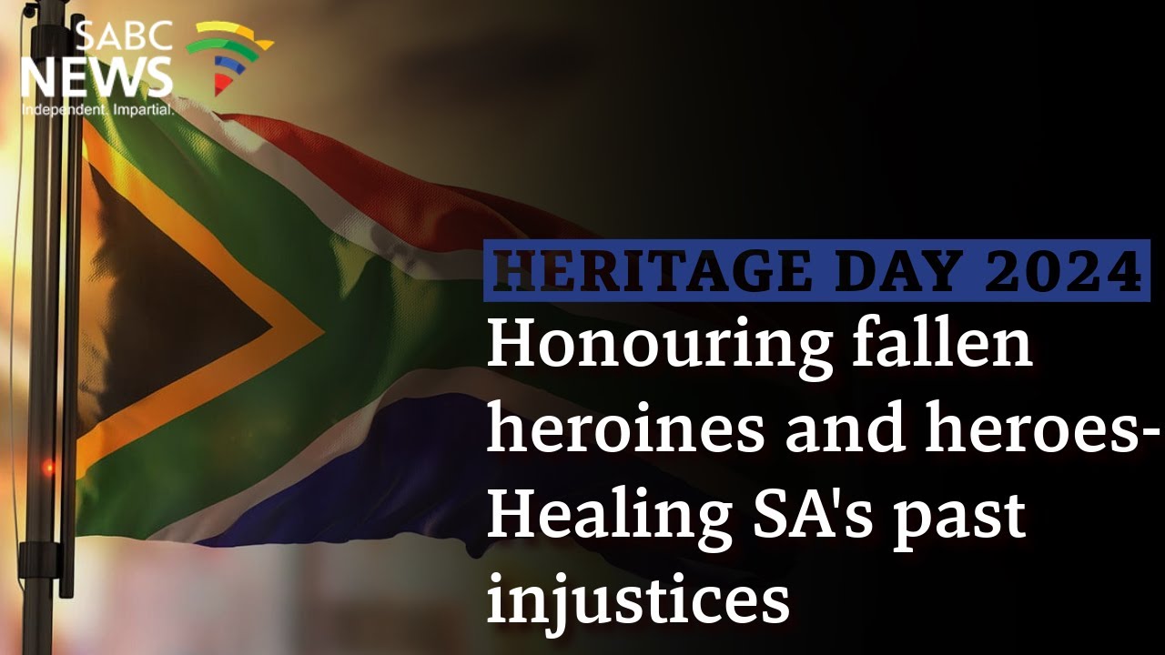 Heritage Day | Honouring fallen heroines and heroes- Healing SA's past injustices