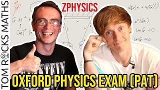 Oxford University Mathematician takes Oxford PHYSICS Admissions Test (PAT) - with @zhelyo_physics