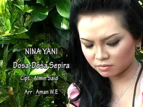DOSA DOSA SEPIRA - NINA YANI - VIDEO CLIP ORIGINAL