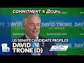 US Senate candidate profile of David Trone