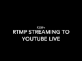 F239+ RTMP to Youtube Live