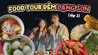 FOOD TOUR ĐÊM LẠNG SƠN (tập 2) // Bánh áp chao, coóng phù, phoóng dăm, sắn dừa ngon mà lạ
