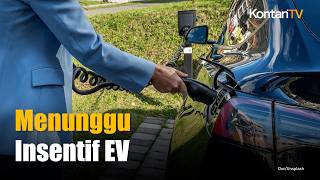 Insentif EV Masih Abu-Abu, Pemerintah Kembali Minta Publik Bersabar