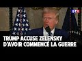 Trump accuse Zelensky davoir commenc? la guerre avec la RussieLCI