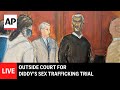 Diddy trial LIVE: Outside the court as jurors hear closing arguments
