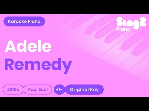 Adele - Remedy (Piano Karaoke)