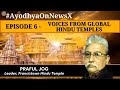 Praful Jog, Francistown Hindu Temple | EP 6: Voices From Global Hindu Temple | NewsX