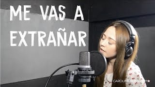Me vas a extrañar - Banda MS (Carolina Ross cover) En Vivo Sesión Estudio